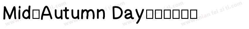 Mid-Autumn Day字体转换